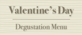 Valentine's Day Degustation menu - 14 February 2024
